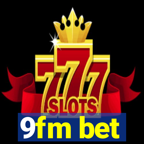 9fm bet